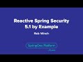 Reactive Spring Security 5.1 by Example
