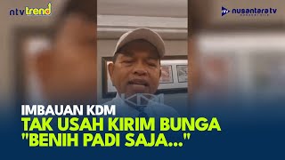 Dedi Mulyadi Minta Masyarakat Tak Usah Kirim Karangan Bunga: Benih Padi Saja... | NTV