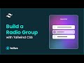 How to build users Radio Group with Tailwind css