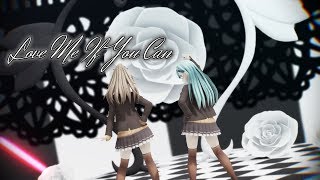 【艦これMMD】鈴熊でLove Me If You Can