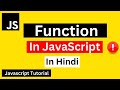 Function in Javascript Hindi | JavaScript Function Tutorial in Hindi | JavaScript Tutorial in Hindi