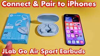 JLab Go Air Sport Earbuds: How to Pair / Connect to iPhones