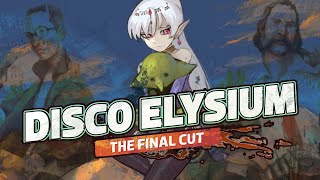 【 DISCO ELYSIUM 】We turn french once more