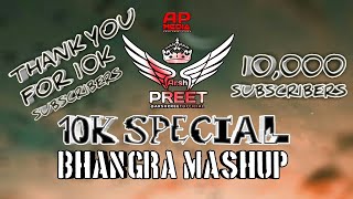 10K Special Bhangra Mashup 2022 | August September Bhangra Mashup 2022 | Dj Arsh Preet | Thank You