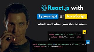 Should you use React with Typescript or Javascript?