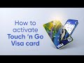 How to Activate Your Touch 'n Go eWallet Visa Card