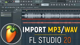 ✅ How to Import MP3/WAV Audio Files into FL Studio 20 - Beginners Tutorial