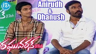 Dhanush & Anirudh Speaks about Raghuvaran B.Tech Movie