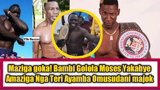 Maziga goka! Bambi Golola Moses Yakaabye Amaziga Nga Teri Ayamba Omusudani majok