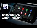 2019 Android Auto Update, new look, changes and walk through