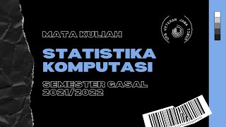 MK Statistika Komputasi Live Gmeet (01/09/21) - PENGANTAR STATISTIKA KOMPUTASI