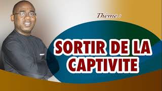 SORTIR DE LA CAPTIVITE 1ère Partie