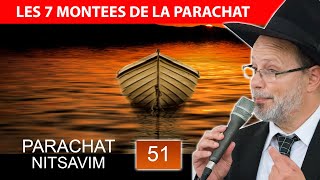 Les 7 montées de la Parachat - NITSAVIM (51 eme) - Rav Eliahou Benloulou