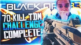 70 KILL TDM CHALLENGE COMPLETED! MAN-O-WAR is CLUTCH! Black Ops 3 Road to 70 Kill TDM Final Episode!