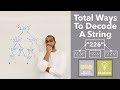 Total Ways To Decode A String - Recursive Dynamic Programming Approach (