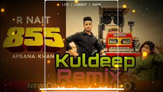 855 R Nait Remix Song Afsana Khan  New Punjabi Song 2020 Dj Kuldeep Karnal