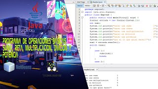 NETBEANS JAVA「 PROGRAMA DE OPERACIONES BASICAS SUMA, RESTA, MULTIPLICACIÓN, DIVISIÓN Y POTENCIA 」