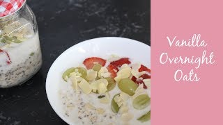 Vanilla Overnight Oats | Make ahead breakfast ideas | Vegan
