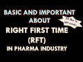 Right First Time l RFT in pharmaceutical industry l Good documentation practices in  industry.