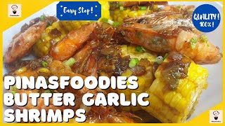 Butter Garlic Shrimps | Home Made Butter Garlic Shrimps | Cooking Tutorial | Pinoy Foods