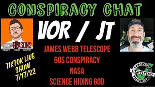 TikTok live conspiracy chat with JT 7/17/22