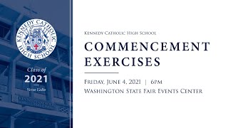 Kennedy Catholic High School - 2021 Commencement Exercises