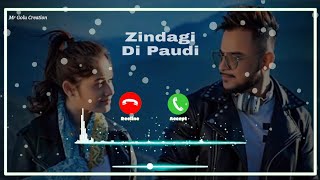 Zindagi di Paudi Song ringtone download | millind Gaba Zindagi di paudi Ringtone | Latest Ringtone