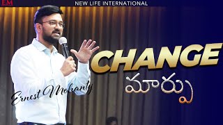 Change / మార్పు \\  MARPU  | PASTOR ERNEST MOHANTY | NEW LIFE INTERNATIONAL CHURCH