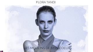 FLORA TANDI - LES MOULINS DE MON COEUR