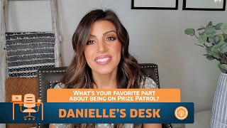 Q&A with Prize Patrol member, Danielle!