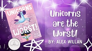 ❌🦄UNICORNS ARE THE WORST!🦄❌Funny Read Aloud Book for Kids