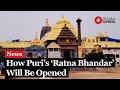 Puri Jagannath Temple’s ‘Ratna Bhandar’ Opening Underway, ASI To Oversee Repairs