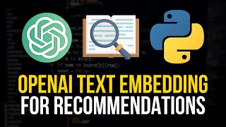 OpenAI Embeddings For Recommendations Systems