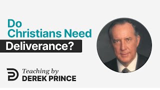 How to Be Delivered 💡 Get Free of This! - Derek Prince