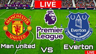 Everton vs Manchester United | Manchester United vs Everton | Premier League LIVE MATCH TODAY 2021