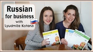 Russian Conversations 38. Business Russian with Lyudmila Kotane