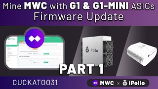 Mine MWC with G1 or G1-MINI ASICs : Firmware Update for Cuckatoo31 (PART 1)