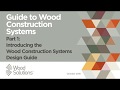 A Guide to Wood Construction Systems : Greg Nolan - Part 1