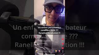 Rediff Ranelle : Un enfant perturbateur, comment faire ? Ranelle a la solution !!!