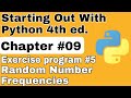 Starting Out With Python Chapter 9 Exercise Program 5 Random Number Frequencies Python solutions