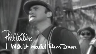 Phil Collins - I Wish It Would Rain Down ( Music )