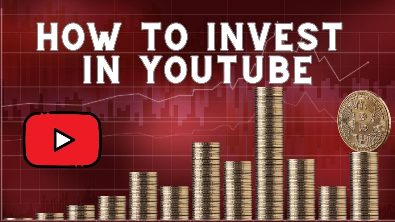 How To Invest In Youtube Youtube