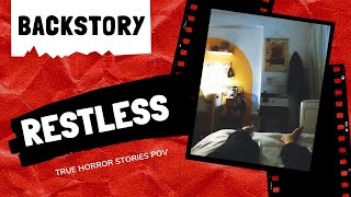 True Horror Stories - Restless (Backstory)