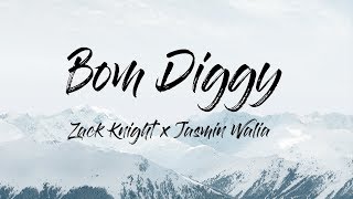 Zack Knight Bom Diggy Lyrics Lyric ft Jasmin Walia