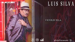 Luis Silva -  Venezuela(Video Lyric Oficial)
