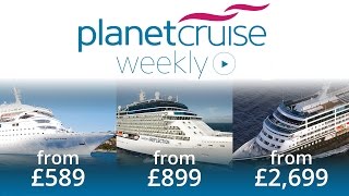Thomson Dream, Celebrity Reflection & Azamara Cruise Deals | Planet Cruise Weekly