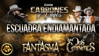 El Fantasma \u0026 Los Dos Carnales- Escuadra Endiamantada (Video Lyric)