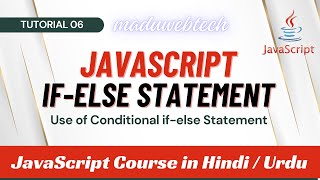 JavaScript If-Else Statements Explained with Real-World Example | JavaScript Course Tutorial 06