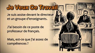 learn French with simple stories (A2) | Je Veux Ce Travail