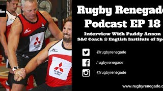 Rugby Renegade Podcast 18 - Paddy Anson